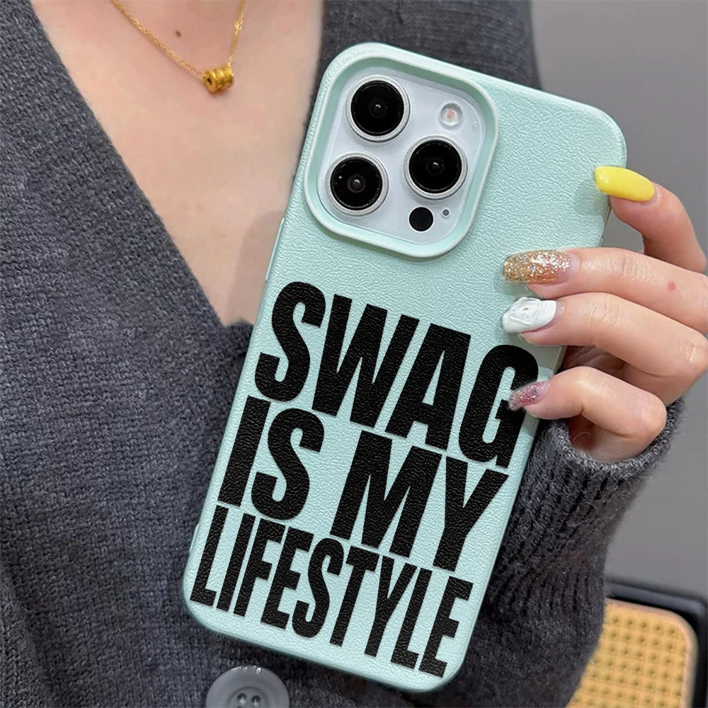 "Swag Is My Lifestyle" iPhone Çexolu
