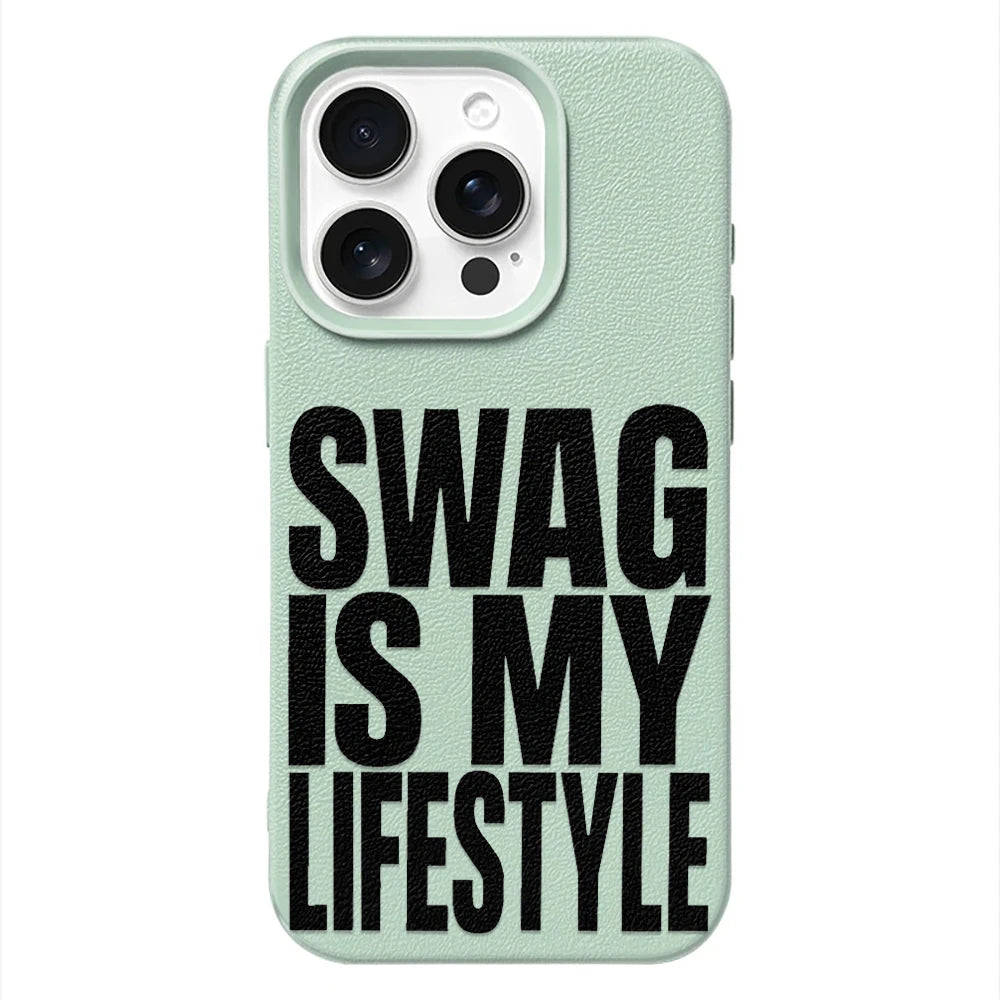 "Swag Is My Lifestyle" iPhone Çexolu